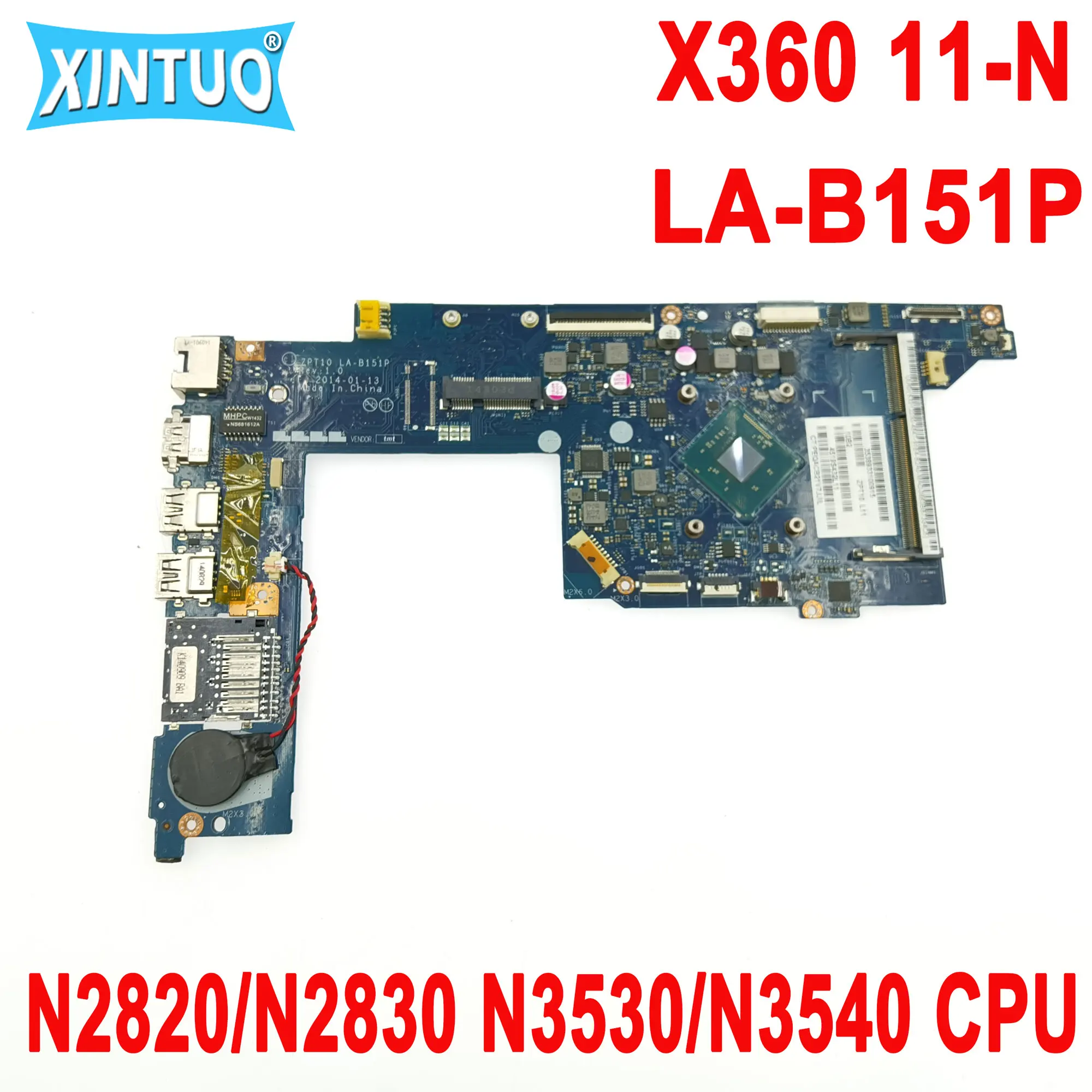 

ZPT10 LA-B151P Motherboard for HP Pavilion X360 11-N 310 G1 Laptop Motherboard with N2820/N2830 N3530/N3540 CPU DDR3 100% Tested