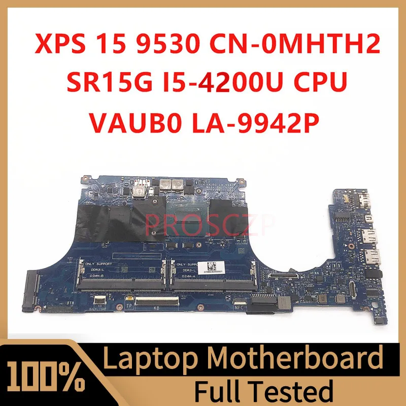 

CN-0MHTH2 0MHTH2 MHTH2 Mainboard For DELL XPS 15 9530 Laptop Motherboard LA-9942P With SR15G I5-4200U CPU 100% Full Working Well