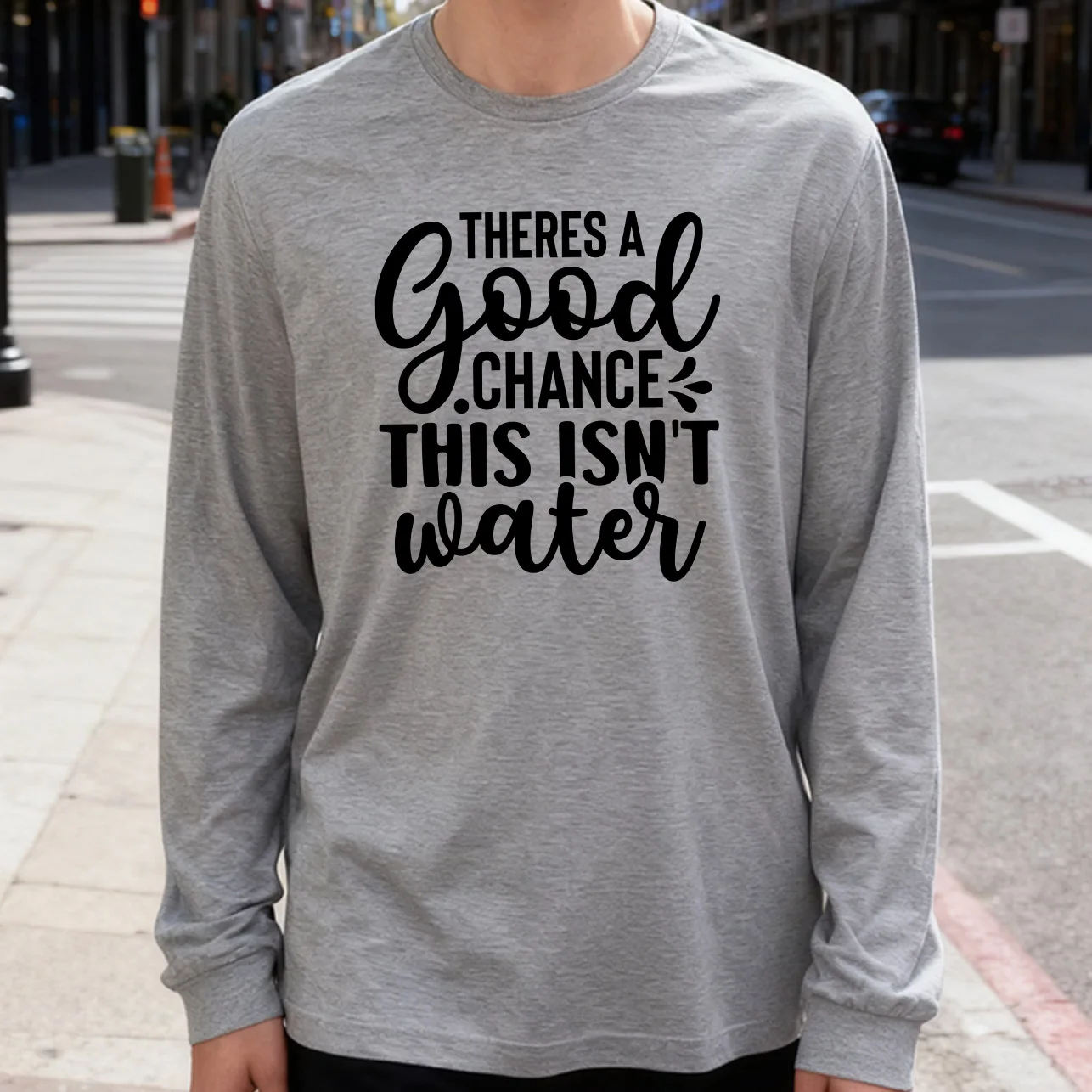 There's a Good Chance Men's Long Sleeve Tee 100% Cotton 180g Crew Neck Casual Daily Style Soft and Breathable