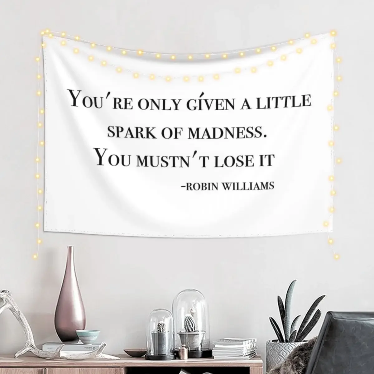 You're only given a little spark of madness. You mustn't lose it. Tapestry Room Decorations Room Decorating Aesthetic Tapestry