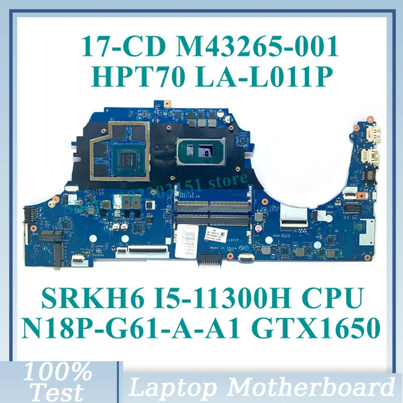 HPラップトップマザーボード,hp 17-cd,M43265-001, M43265-501, M43265-601,srkh6 I5-11300H cpu,LA-L011P, N18P-G61-A-A1,gtx1650,100% テスト済み