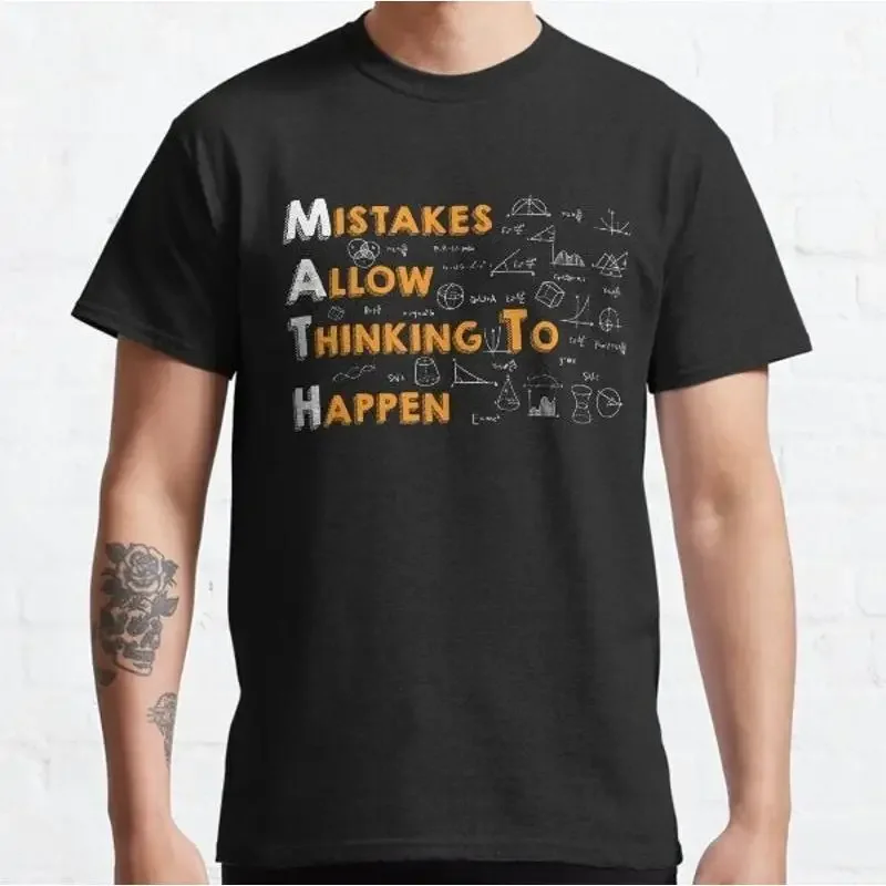 Mistakes Allow Thinking To Happen Math Teacher Classic T Shirt