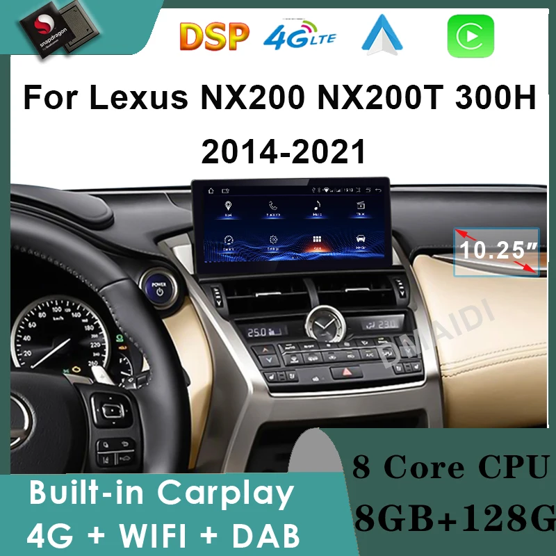 

10.25" GPS Navigation Car Multimedia Player For Lexus NX NX200 NX200T 300h 2014-2021 Android 12 Qualcomm CarPlay Autoradio DSP