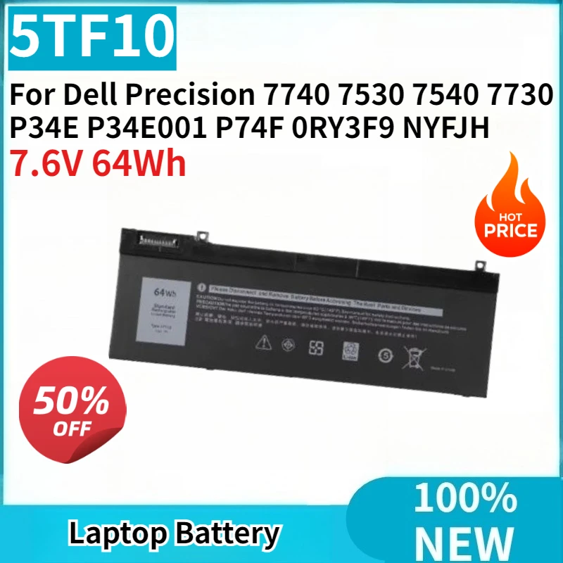 

Brand New 5TF10 NYFJH 7.6V 64Wh Laptop Battery for Dell Precision 7740 7530 7540 7730 P34E P34E001 P74F 0RY3F9 Notebook