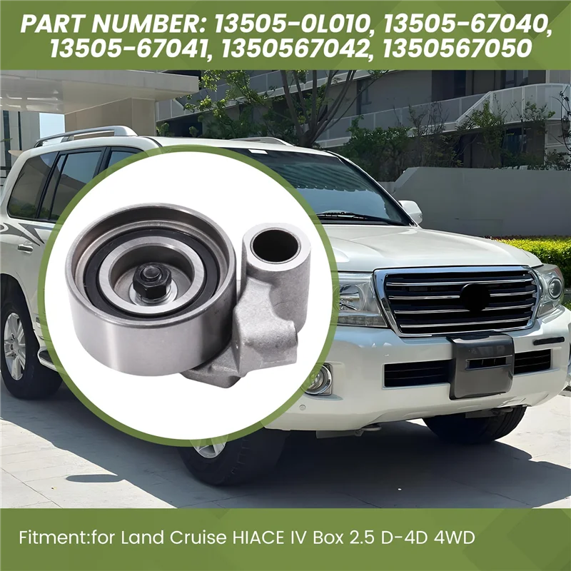 

Tensioner Pulley Ribbed 13505-0L010 13505-67040 13505-67041 For TOYOTA Land Cruise HIACE IV Box 2.5 D-4D 4WD