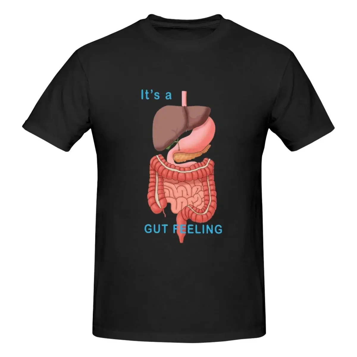 It's A Gut Feeling Digestive System Illustration 100% Cotton T-shirt Men Classic T Shirts Men O-Neck Short Sleeve S-6XL