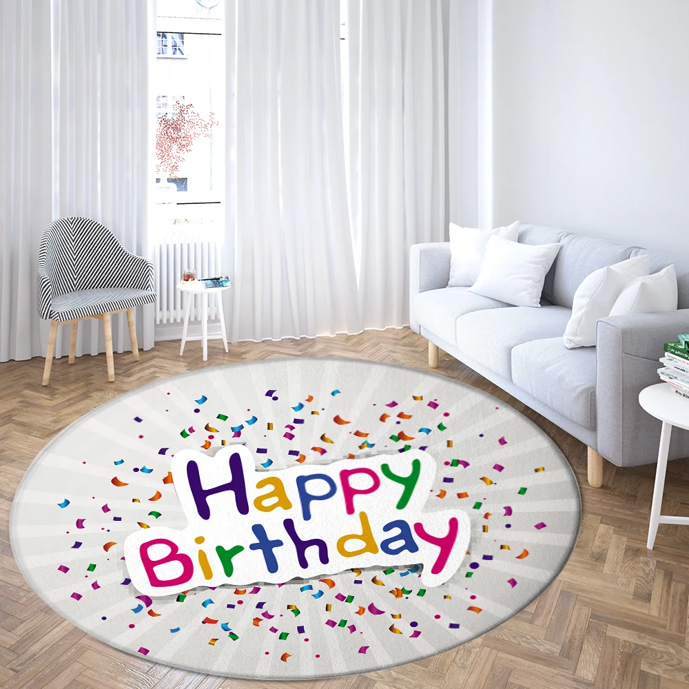 

Happy Birthday Round Rugs Atmosphere Play Protection Carpet Home Living Room Bedroom Bathroom Floor Mats Print Decorate Carpet