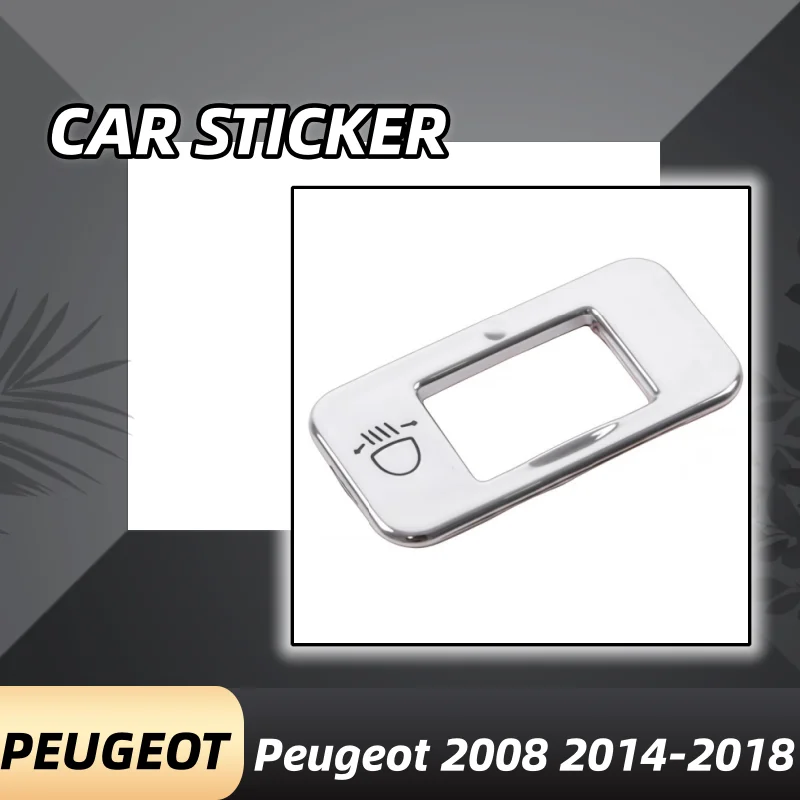 

Car Interior Modification Sticker Fog Lamp Adjust Switch Decal for Peugeot 2008 2014-2018 Accessories
