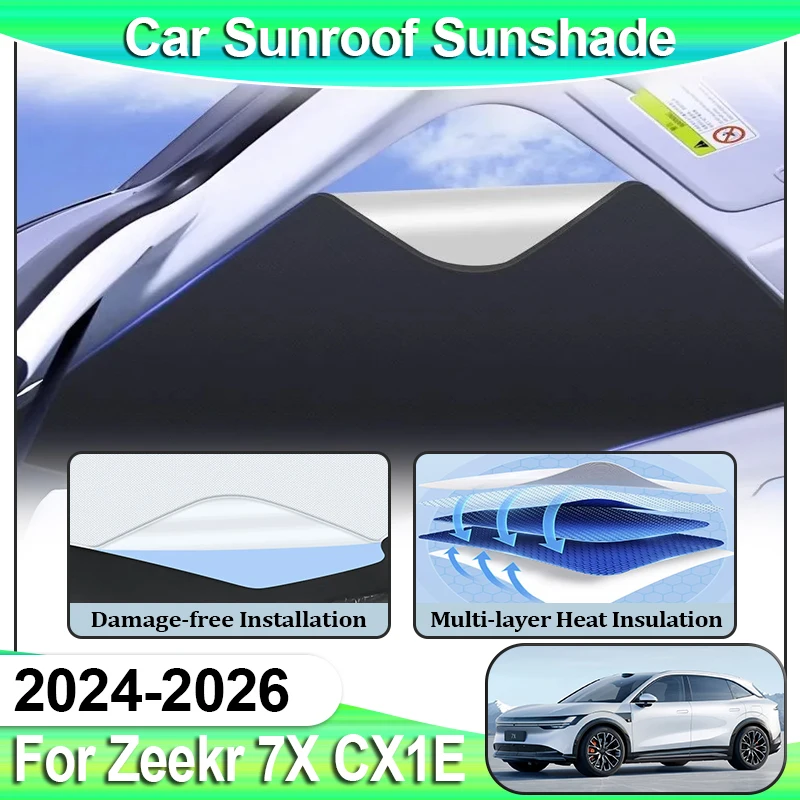 

Sun Sunroof Sunshade For Zeekr 7X CX1E Accessories 2024 2025 2026 Cover Electrostatic Adsorption Skylight Part Protector Anti UV