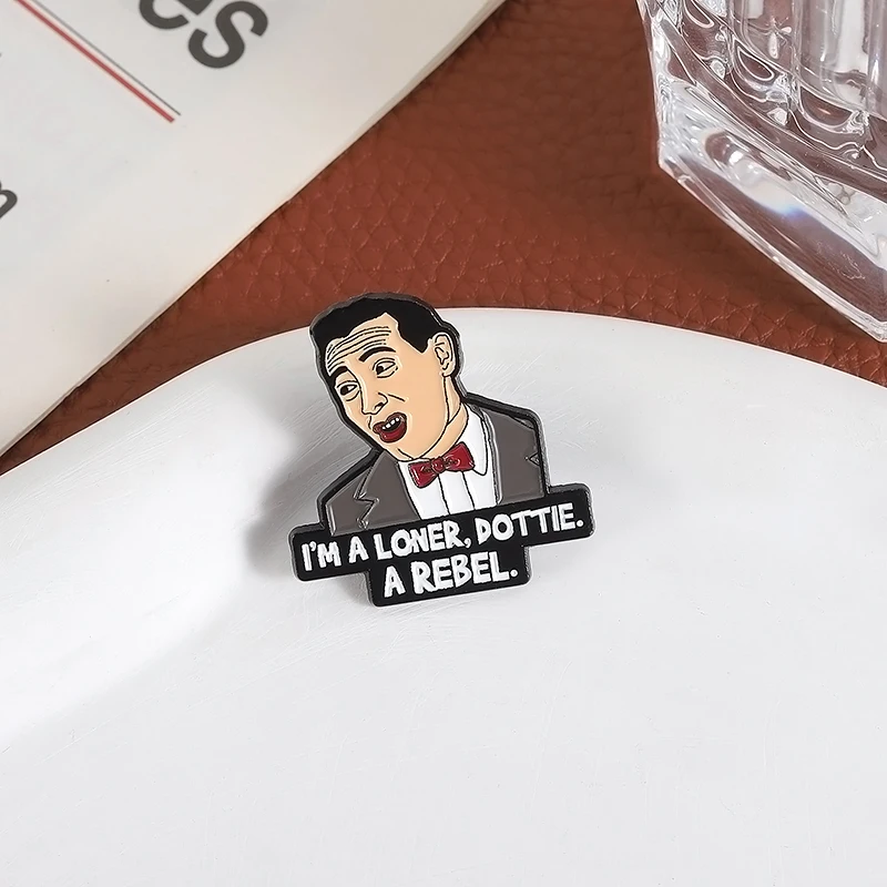 أنا وحيد دوتي المتمردين المينا دبوس Peewee Herman شخصيات الفيلم الكوميدي بروش التلبيب على ظهره شارة مجوهرات هدية لصديق