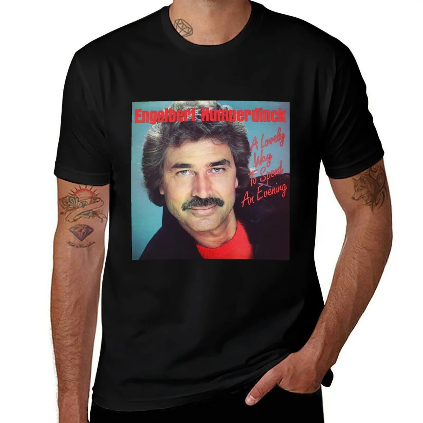 Engelbert Humperdinck a lovely way to spend an evening T-Shirt t shirts for man cotton funny man t shirts for men T-Shirt