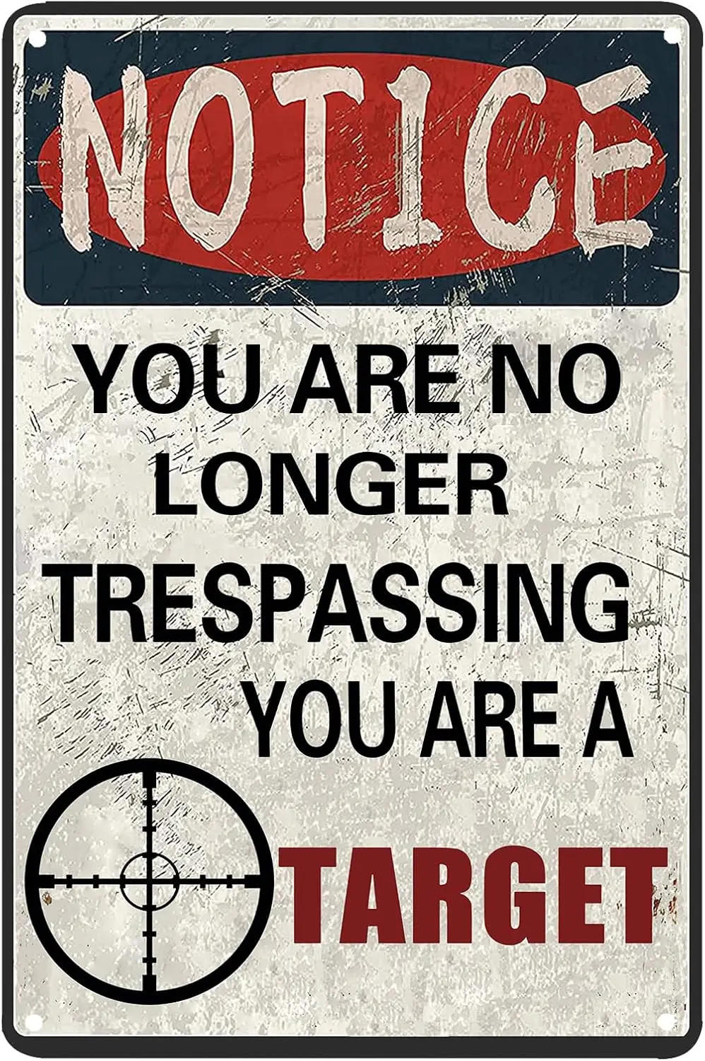 You are No Longer Trespassing You are a Target Vintage Tin Sign Wall Art Pub Bar Decor for Garage, Man Cave 8X12 Inch sign  sign