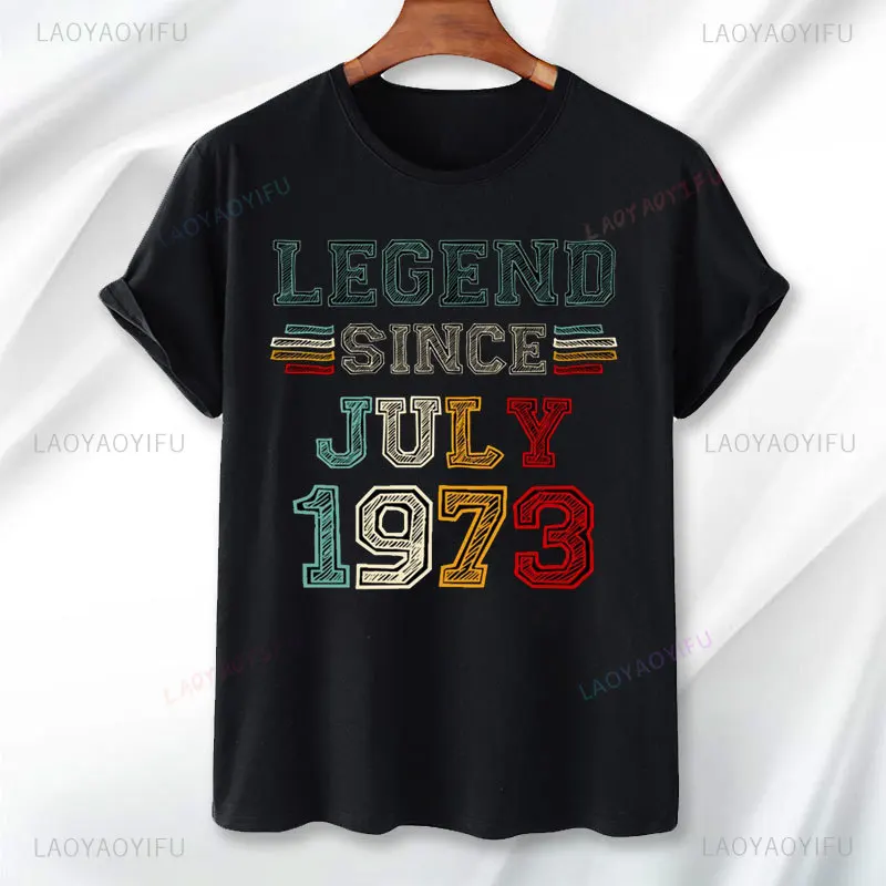 LEGEND SINCE JULY1973 Tshirts Men Retro Style Streetwear T Shirt 1973 Birth Year August Unisex Tshirt Cotton Top Vintage Clothes