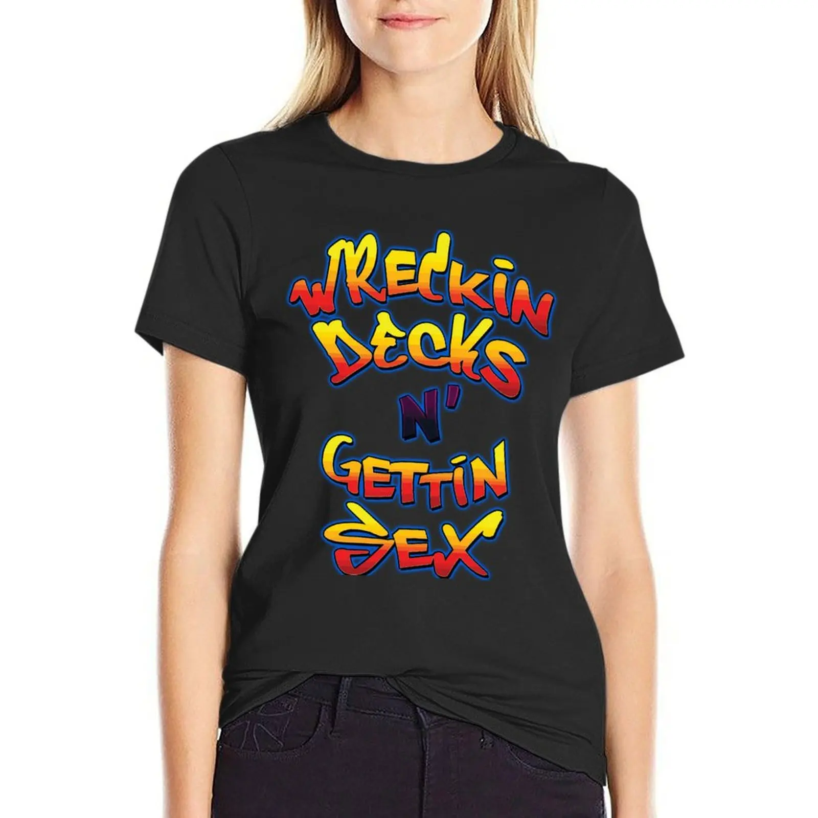 

Wreckin Decks and Gettin Sex! T-Shirt Blouse funny customs design your own clothes for woman