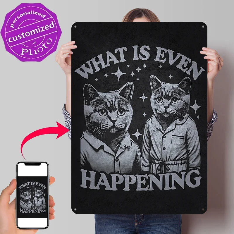 Funny Cat Meme for Millennials & Gen Z Metal Poster Perfect Gift for Fans Lovers Customized Wall Art Metal Sign for Room Decor