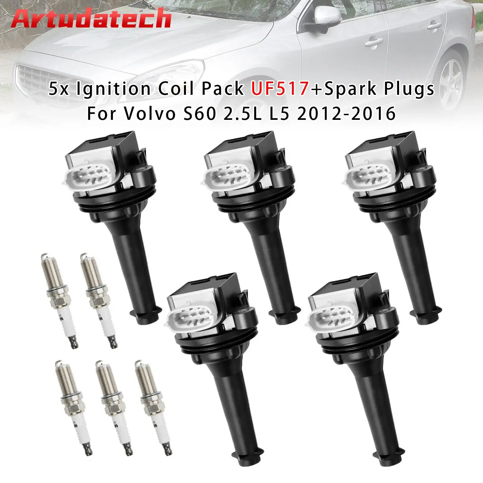 

Artudatech 5x комплект катушек зажигания UF517 + свечи зажигания для Volvo S60 2.5L L5 2012-2016 2015 2014 2013 UF-517 C1721 5C1778 E1017