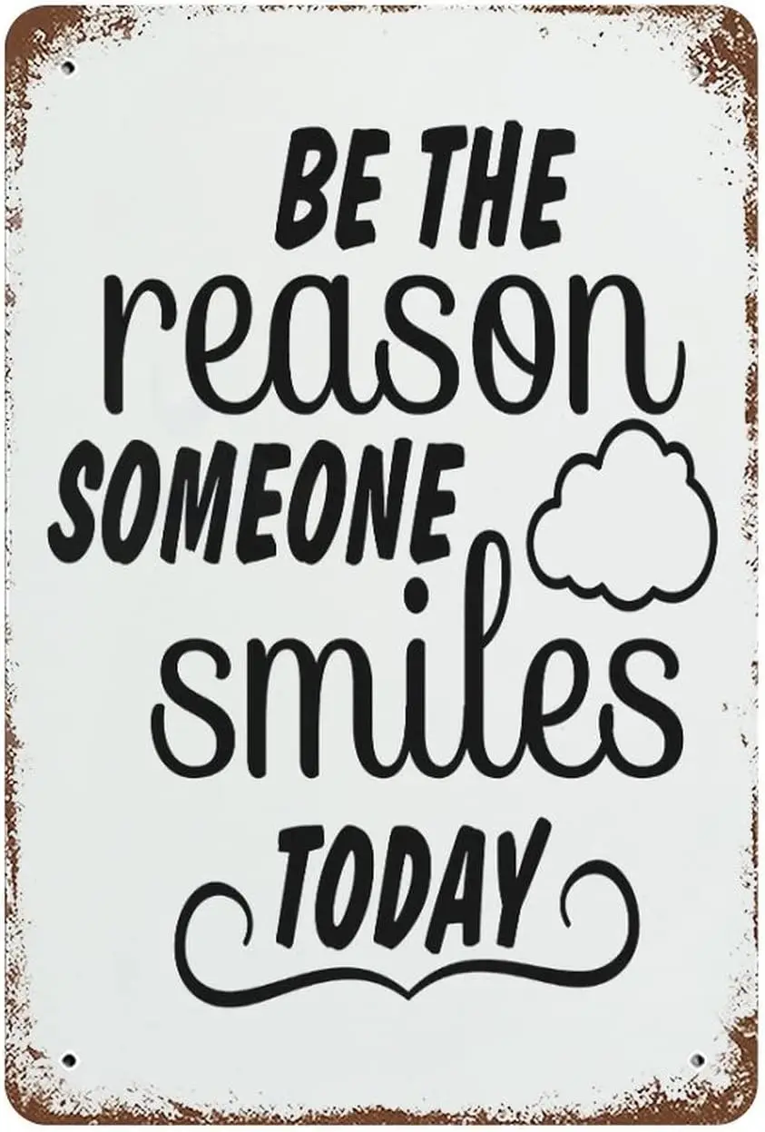 Metal Tin Sign Be Reason Someone Smiles Today Custom Personalized Tin Chic Sign Rustic Vintage Style, Your Custom Quote Alu sign