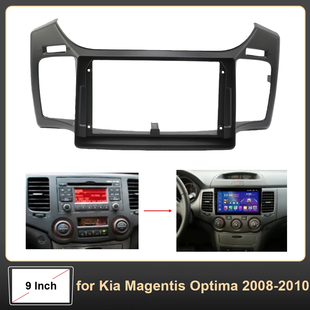 9 Inch Car Fascia Radio Panel for Kia Magentis Optima 2008-2010 Dash Kit Install Facia Console Bezel GPS Adapter Plate