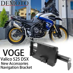 For VOGE Valico 525DSX DSX525 DS525X DSX 525 DSX DS X Accessories Mobile Phone Holder Stand Support GPS Navigation Plate Bracket