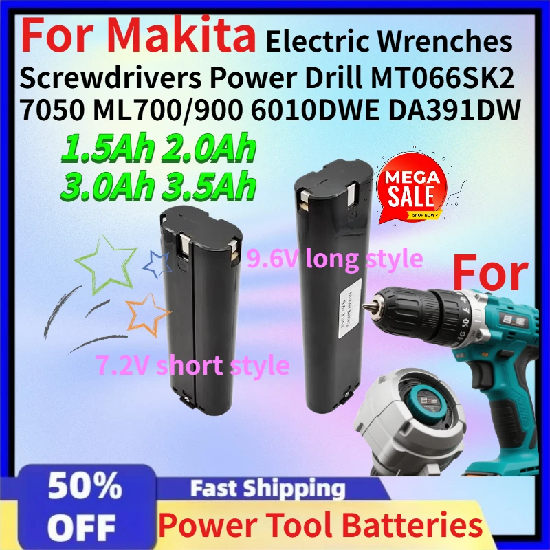 

For Makita Electric Wrenches Screwdrivers Power Drill MT066SK2 7050 ML700/900 6010DWE DA391DW 7.2V 9.6V Rechargeable Batteries