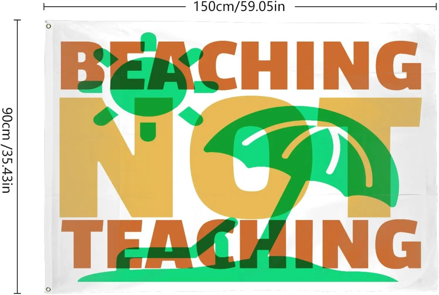 Flagicts 100% Polyester Beaching Not Teaching Flags