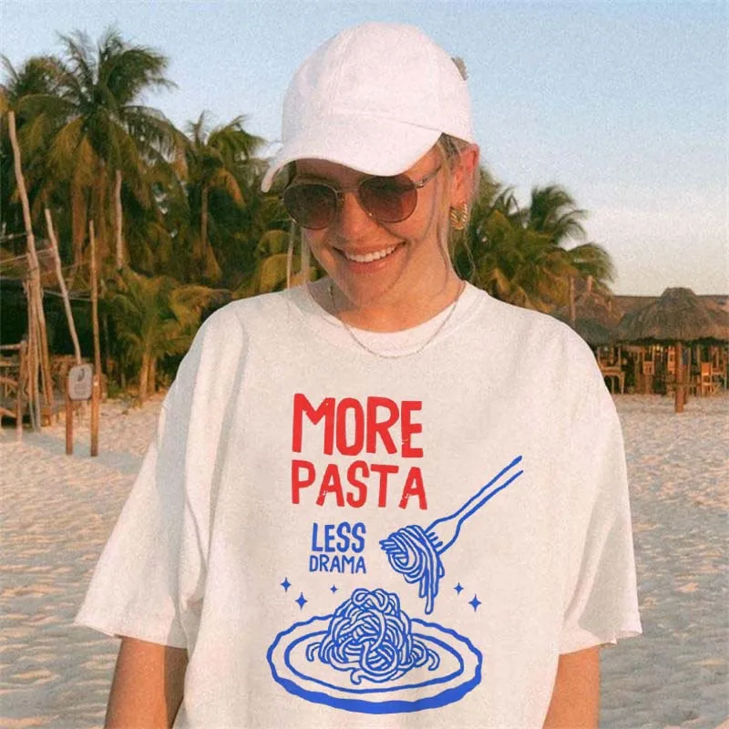 

More Pasta Less Drama Women's Printed Pattern White T-Shirt Basic Top Clothing O-Neck Summer New Seaside Vacation Travel T-Shirt