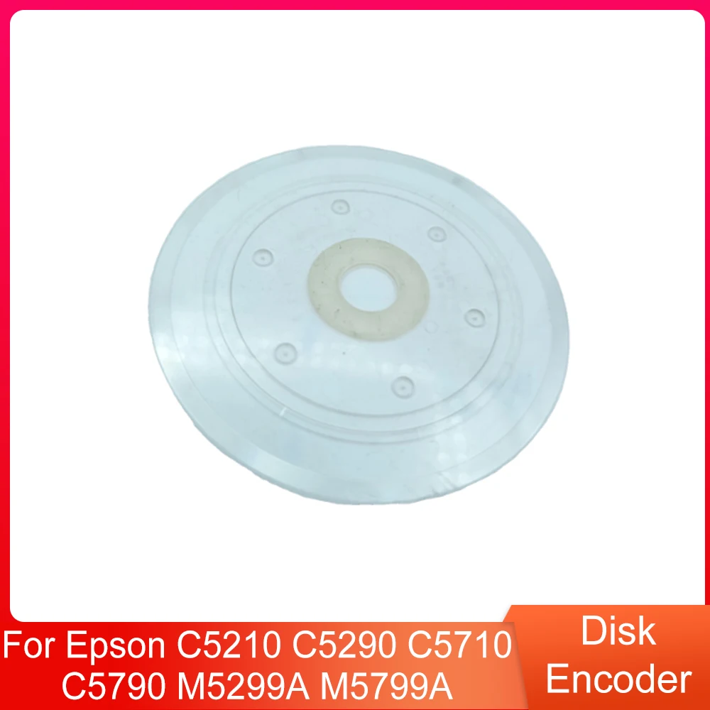 

Original Disk Encoder for Epson C5210 C5290 C5710 C5790 M5299A M5799A Encoder Disk