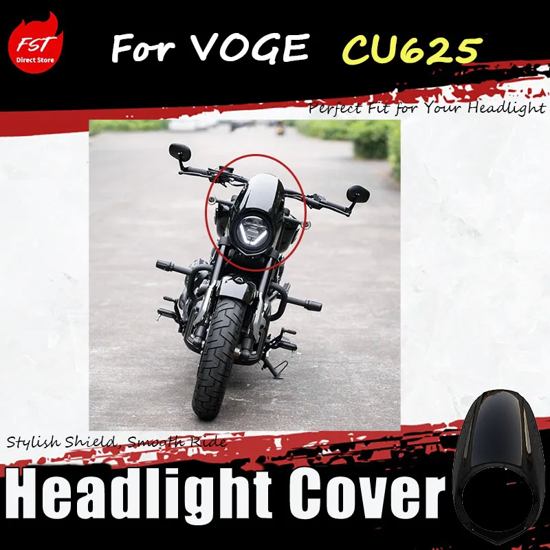 

For VOGE CU625, special accessories for the front hood designed for the modified unique large lamp cover