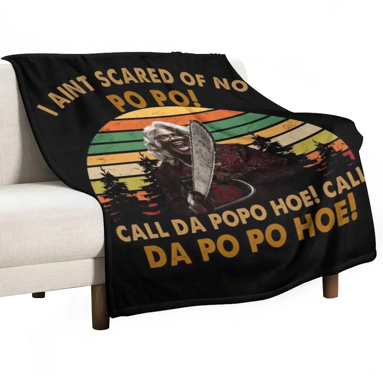 

Madea Tyler Call Da Po Po Hoe Throw Blanket Retros funny gift Hairys Blankets