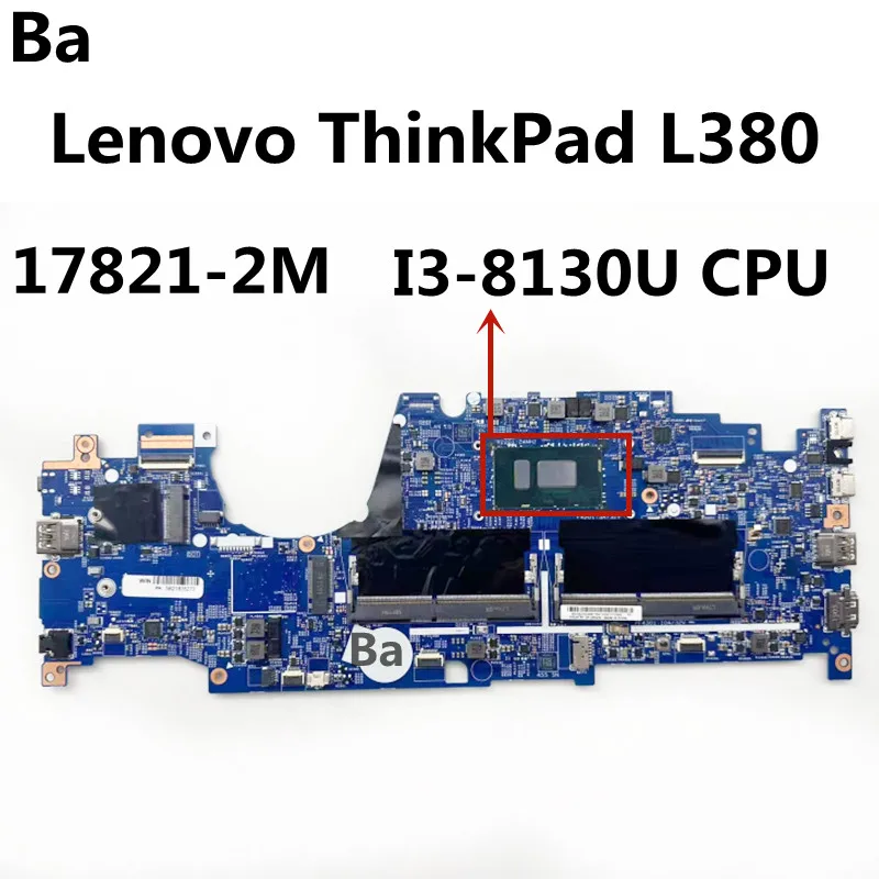 

For Lenovo ThinkPad L380 laptop motherboard 17821-2M with I3-8130U DDR4 100% Tested Fully Work