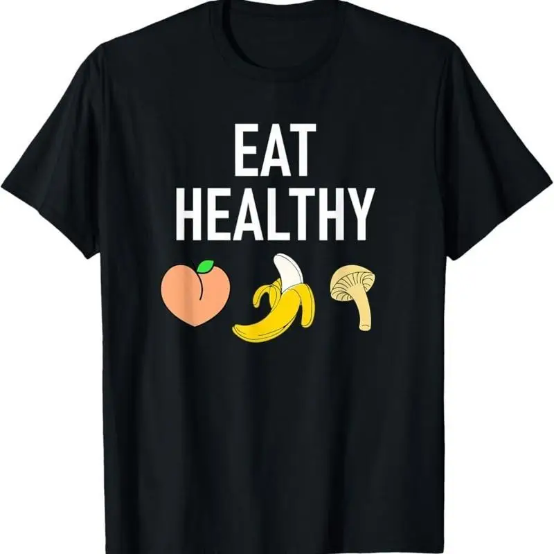 Eat Healthy, Funny, Jokes, Sarcastic T-Shirt