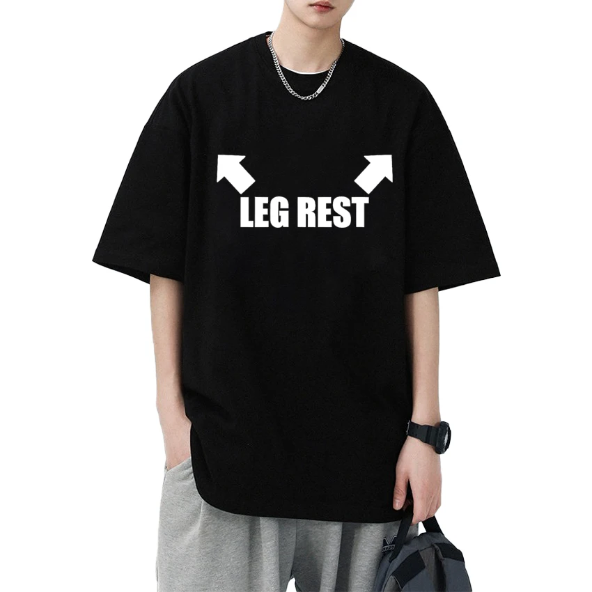 

2025 Leg Rest Joke T Shirt Men Women Funny Meme print T shirt Men Women harajuku Casual Tops Unisex Cotton short sleeve T-shirts