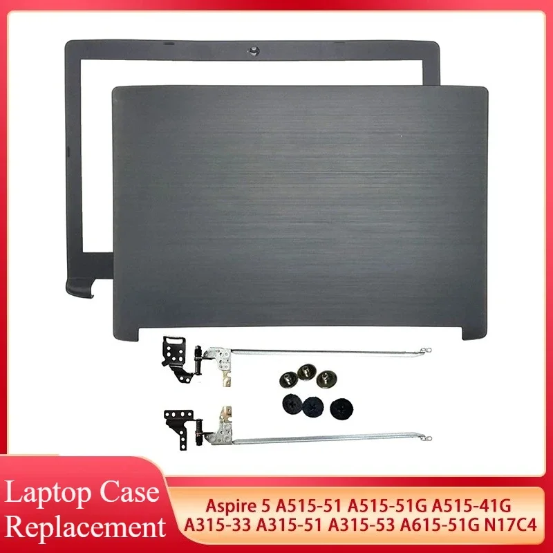 

NEW For Aspire 5 A515-51G A515-51 A515-41G A315-33 A315-51 A315-53 A615-51G N17C4 LCD Back Cover Hinges Front Bezel Frame Black