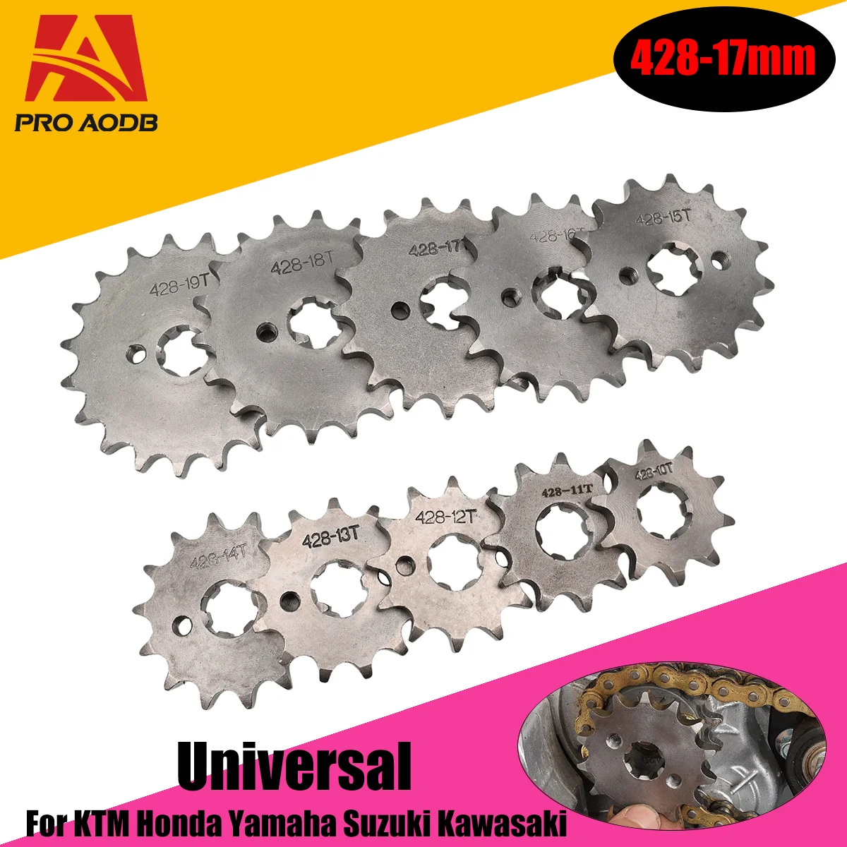 

428# 17mm Teeth Front Engine Sprocket 10 11 12 13 14 15 16 17 18 19T For Dirt Pit Bike ATV Quad Go Kart Buggy Scooter Motorcycle