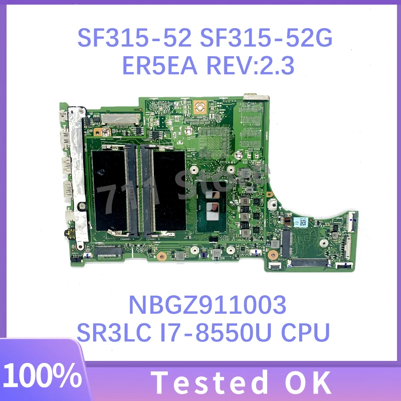 Mainboard ER5EA REV:2.3 NBGZ911003 With SR3LC I7-8550U CPU For ACER Swift SF315-52 SF315-52G Laptop Motherboard 100%Working Well