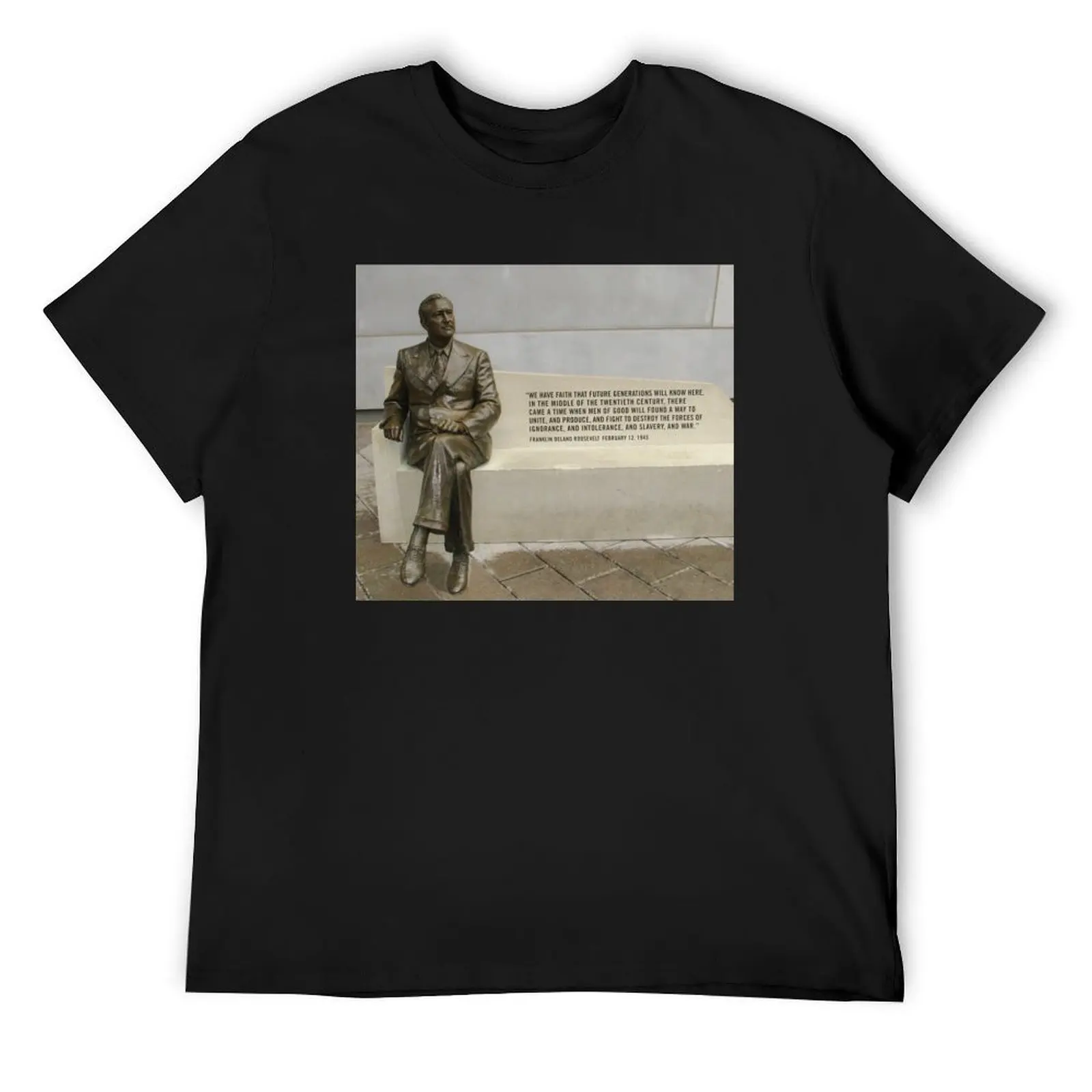 

FDR with 1943 quote T-Shirt blue archive boys whites basketball graphic tees plus size men clothing