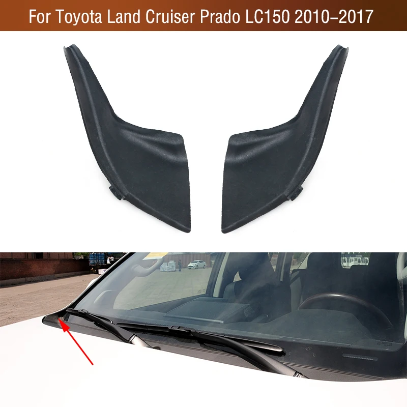 Car Front Windshield Wrap Corner Trim Wiper Side Cowl Trim Cover Lid For Toyota Land Cruiser Prado 150 LC150 FJ150 2010-2017