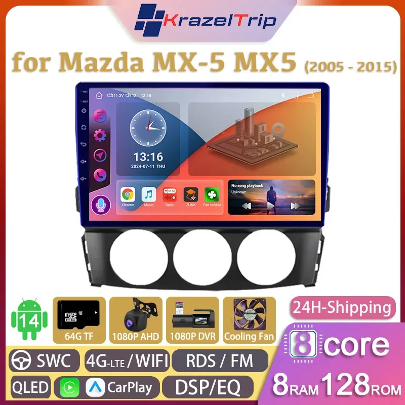 

8 Core Car Radio for Mazda MX-5 MX5 2005 - 2015 Carplay Android Auto GPS 2 Din Autoradio 4G WIFI Multimedia Player Fan RDS QLED