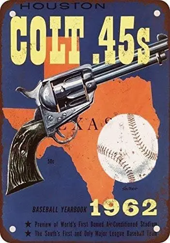 Pzecaru Super Durable Metal Sign 1962 Houston Colt .45s Baseball Vintage Look Reproduction For Outside & Inside Wall Art Dec