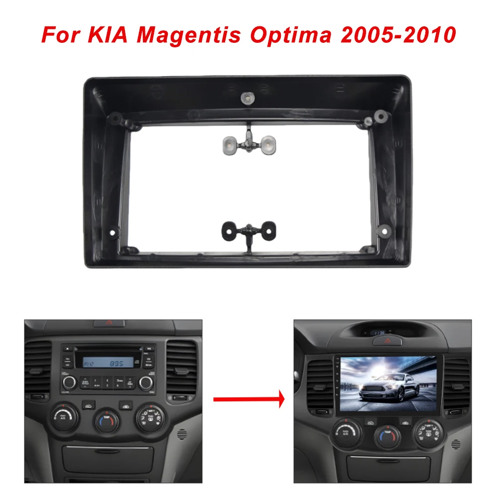 9 Inch Car Frame Fascia Adapter for KIA Magentis Optima 2005-2010 Android Radio Audio Dash Fitting Panel Kit