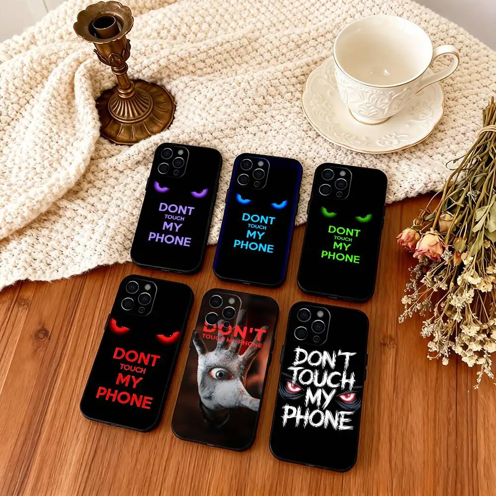 

Aesthetic Dont Touch My Phone Phone Case For iPhone 17,16,15,14,13,12,11 Plus,Pro,Max,XS Silicone Soft Cover