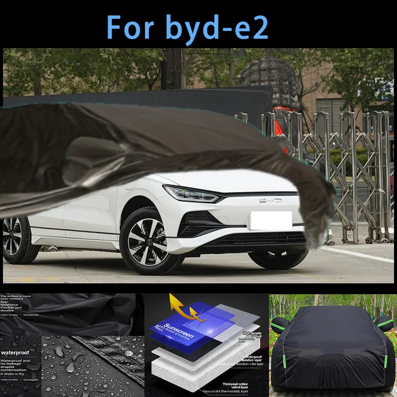 

For byd-e2 Outdoor Protection Full Car Covers Snow Cover Sunshade Waterproof Dustproof Exterior Car accessories