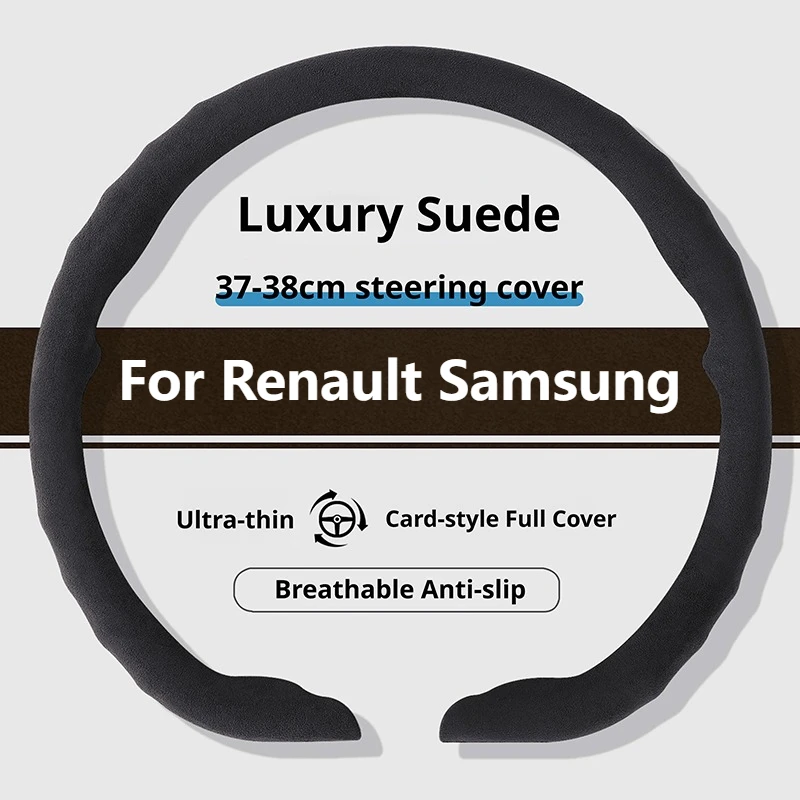 New Suede Car Steering Wheel Cover For Renault Samsung XM3 QM3 QM6 SM3 SM5 SM6 SM7 SM3 Z.E. Grand Koleos Filante Car Styling