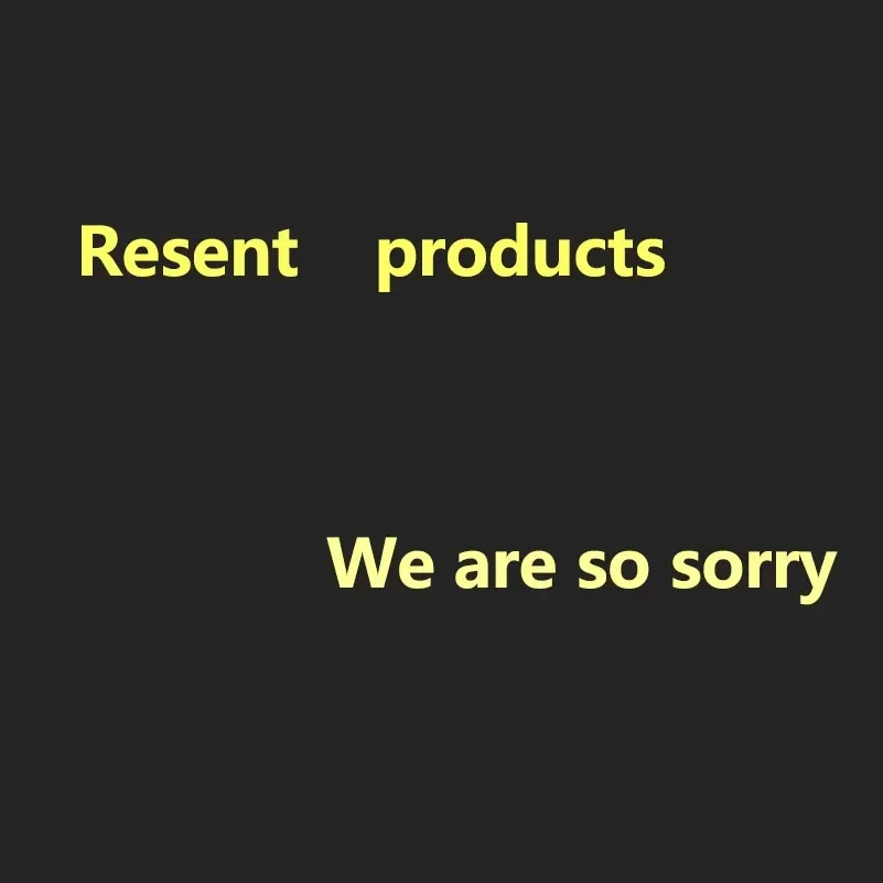 

Resent products t hat our worker made a mistake , we are so sorry