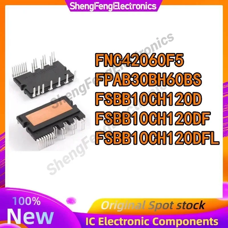 

Working Original FSBB10CH120DF FSBB10CH120D FSBB10CH120DFL FNC42060F5 FPAB30BH60BS