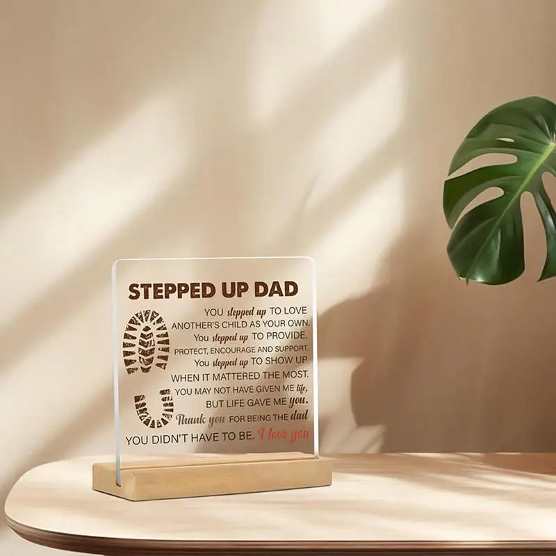 To My Stepped Up Dad Gentle Reminder Desktop Ornament Positive Acrylic Sign Display Decorations Birthday Gift Father's Day Gift