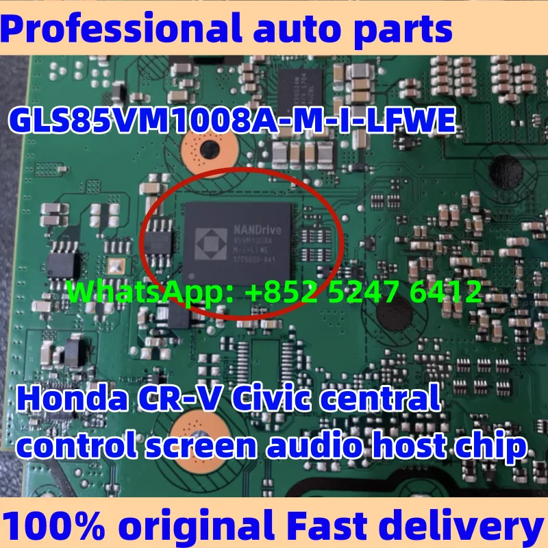 

GLS85VM1008A-M-I-LFWE For Honda CR-V Civic central control screen audio host chip BGA car accessories