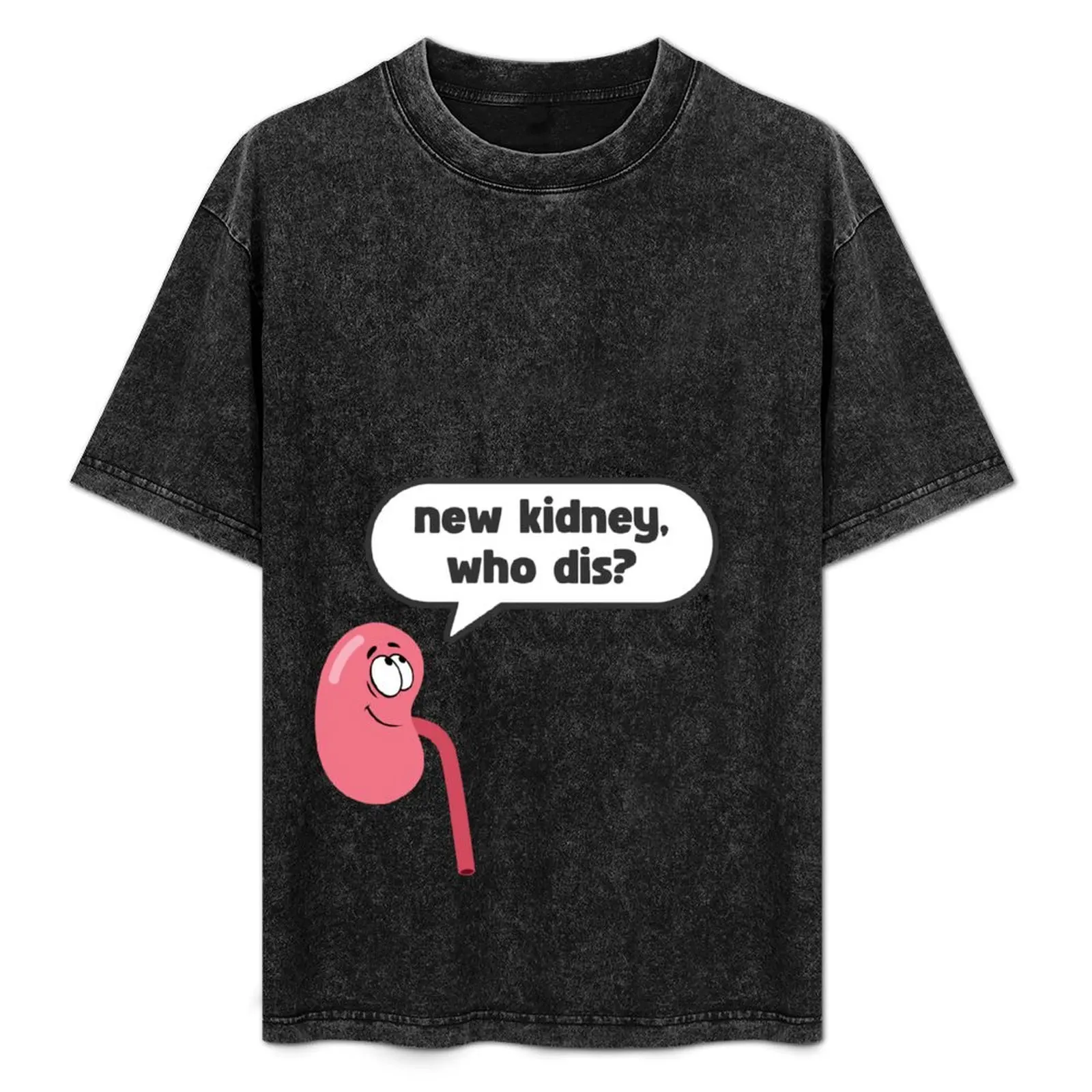 

NEW KIDNEY, WHO DIS FOR KIDNEY TRANSPLANT SURVIVORS T-Shirt Urban Casual Loose Fit Tee