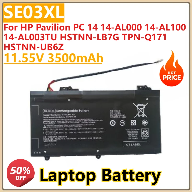 

New SE03XL Laptop battery 11.55V 3500mAh For HP Pavilion PC 14 14-AL000 14-AL100 14-AL003TU HSTNN-LB7G TPN-Q171 HSTNN-UB6Z
