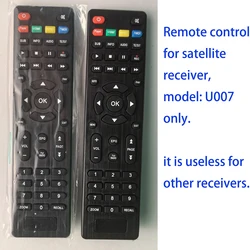 Controle remoto para o receptor de satélite modelo u007